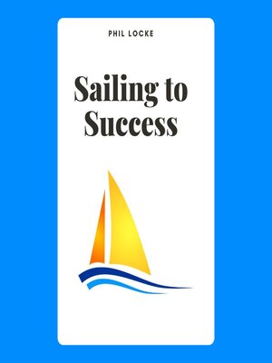 cover image of Sailing to Success